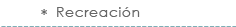 Recreaci&oacute;n